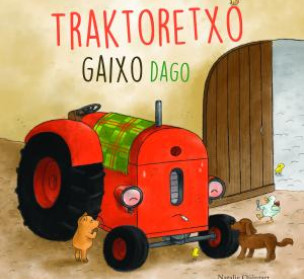 Traktoretxo gaixo dago