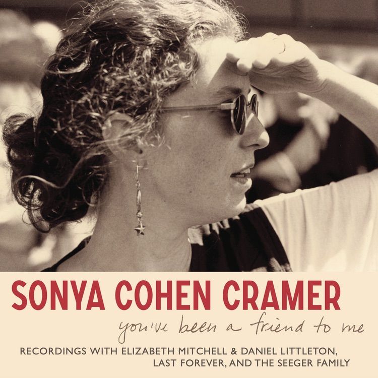 Sonya Cohen Cramerren  'You’ve Been a Friend to Me' diskoaren azala.