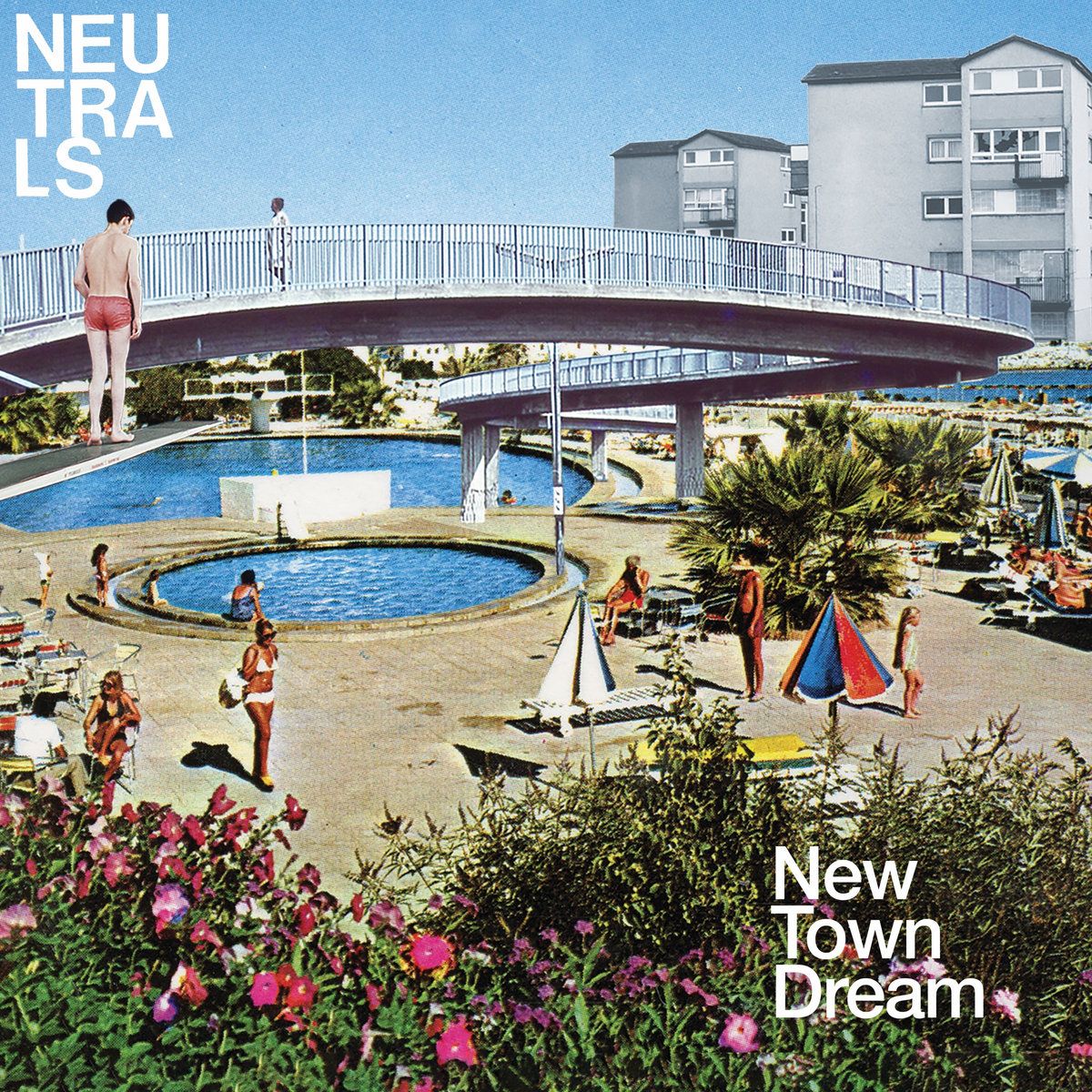 The Neutrals / 'New Town Dream'