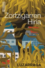 Asel Luzarraga idazlearen ZORTZIGARREN HIRIA nobela