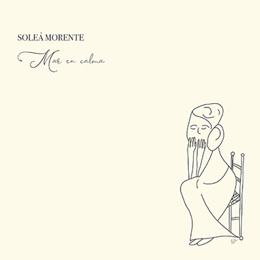 Solea Morente / 'Mar en Calma'