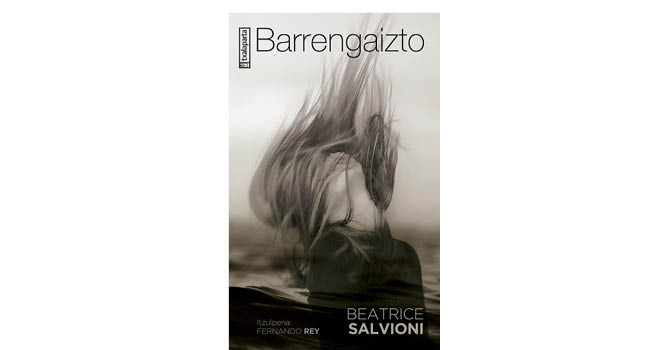 'Barrengaizto'. Beatrice Salvioni.