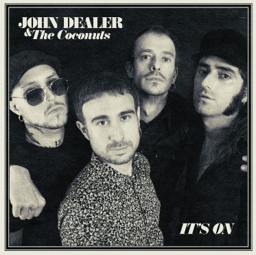 John Dealer & The Coconuts taldearen 'It's on' diskoaren azala.